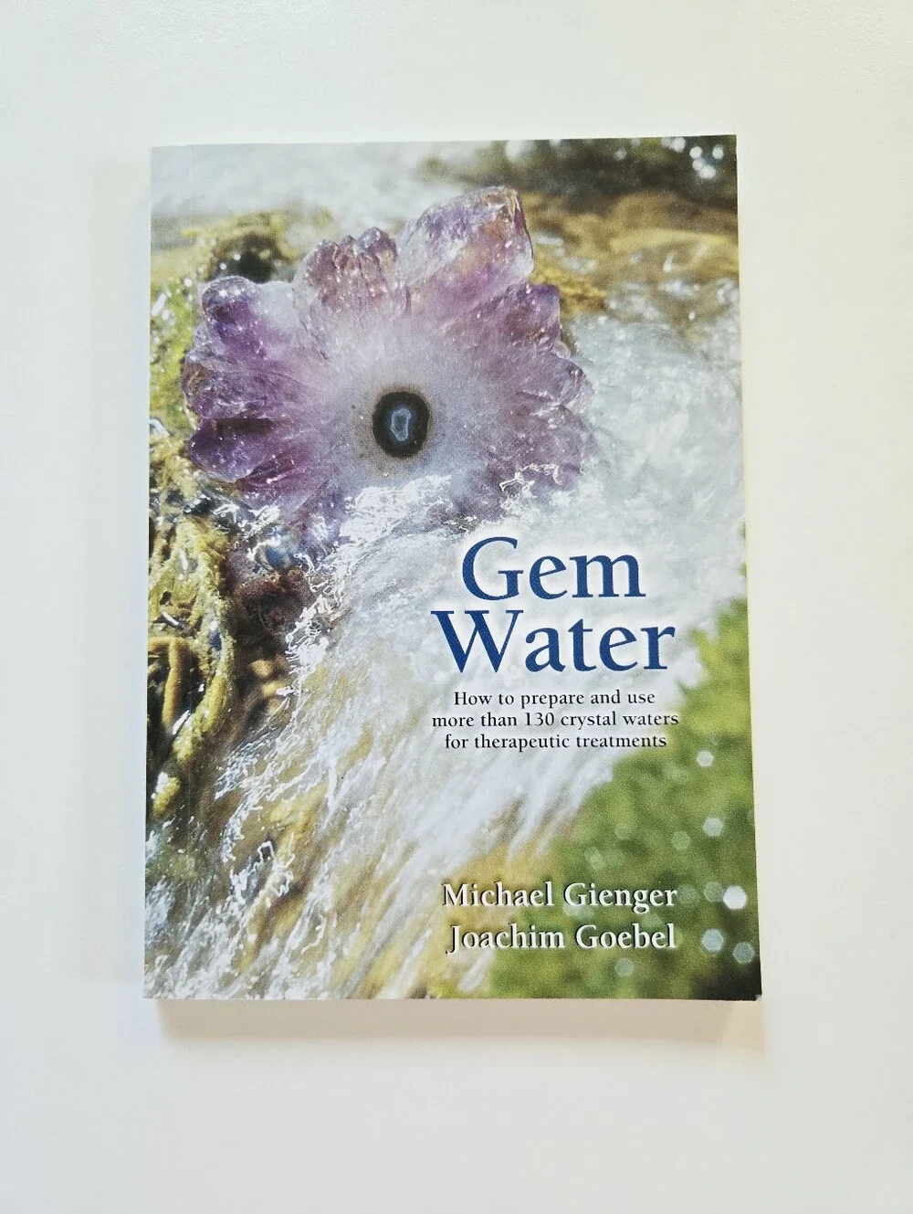 Gem Water by Michael Gienger, J Goebel 130 Crystal Waters for Therapeutic Use PB